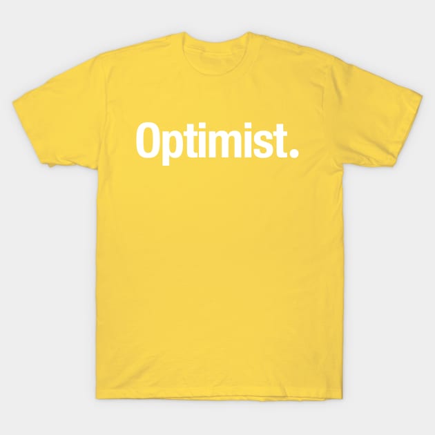 Optimist. T-Shirt by TheAllGoodCompany